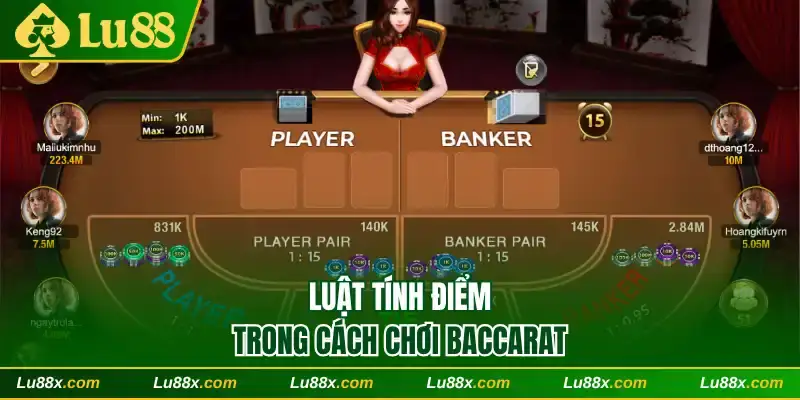 Luật tính điểm trong cách chơi Baccarat
